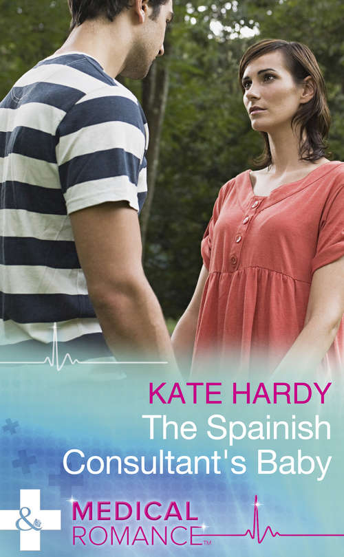 Book cover of The Spanish Consultant's Baby (ePub edition) (Mills And Boon Medical Ser.)