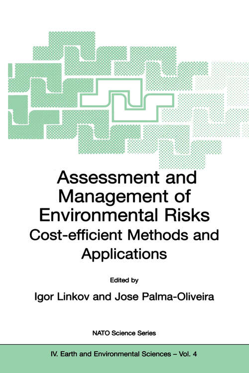 Book cover of Assessment and Management of Environmental Risks: Cost-efficient Methods and Applications (2001) (NATO Science Series: IV: #4)