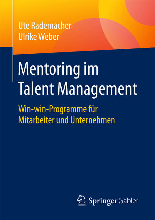 Book cover of Mentoring im Talent Management: Win-win-Programme für Mitarbeiter und Unternehmen