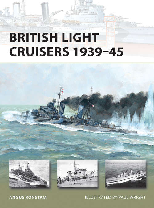Book cover of British Light Cruisers 1939–45 (New Vanguard #194)