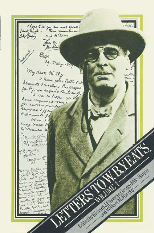 Book cover of Letters to W.B. Yeats (1st ed. 1977) (The\collected Works Of W. B. Yeats Ser.)