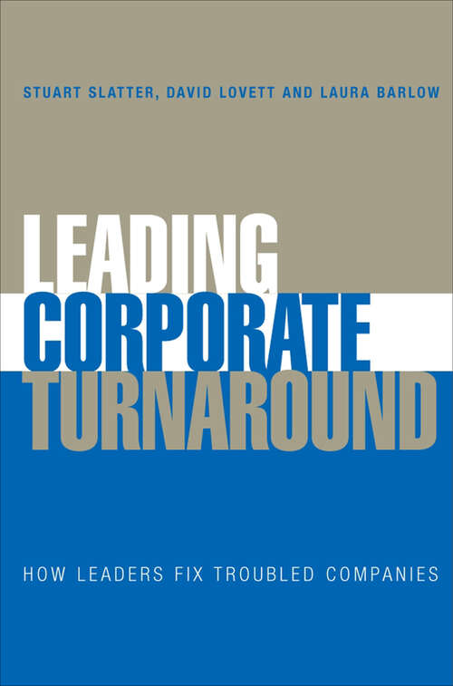 Book cover of Leading Corporate Turnaround: How Leaders Fix Troubled Companies