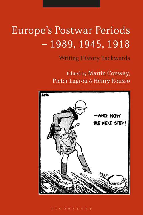 Book cover of Europe's Postwar Periods - 1989, 1945, 1918: Writing History Backwards