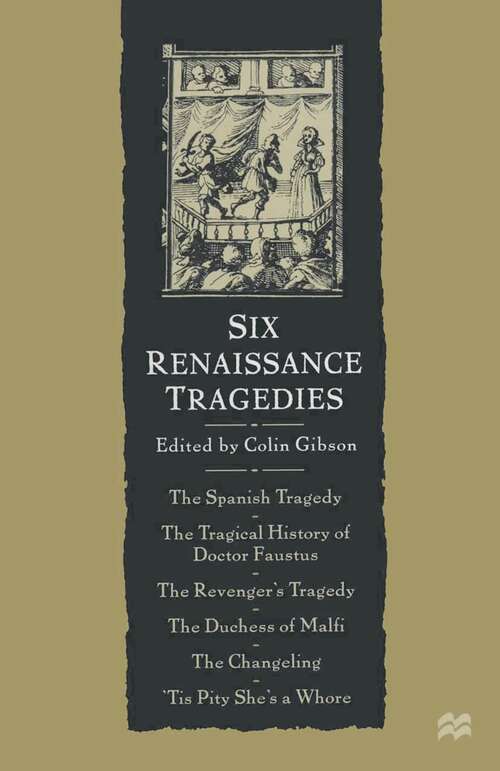 Book cover of Six Renaissance Tragedies (1st ed. 1997)