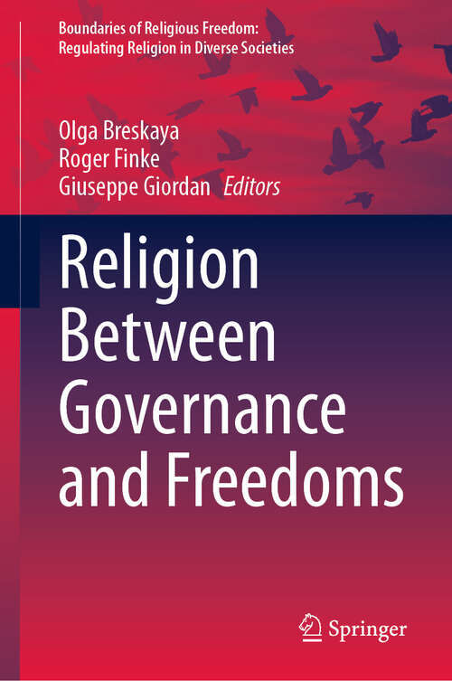 Book cover of Religion Between Governance and Freedoms (Boundaries of Religious Freedom: Regulating Religion in Diverse Societies)