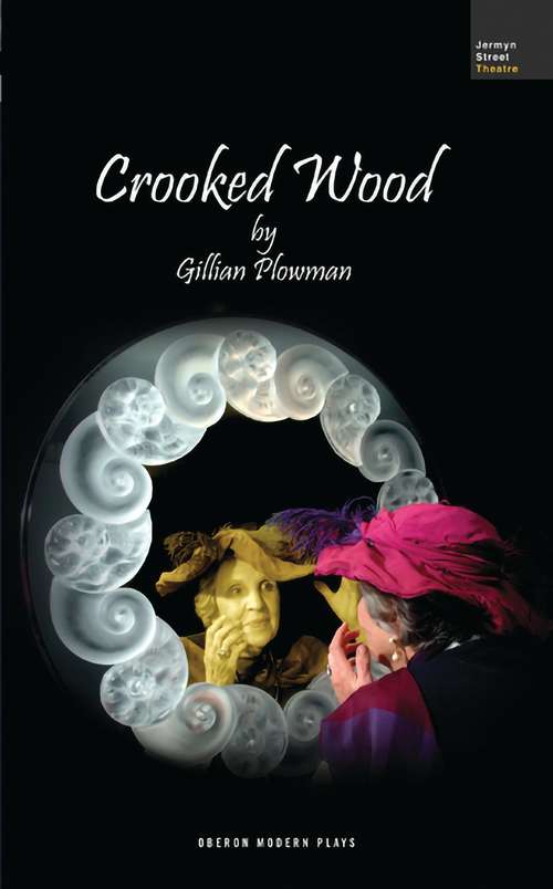 Book cover of Crooked Wood (Oberon Modern Plays Ser.)