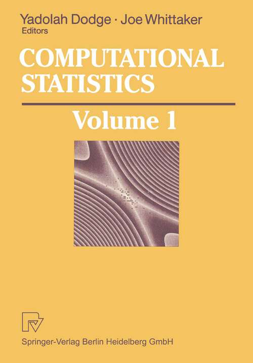 Book cover of Computational Statistics: Volume 1: Proceedings of the 10th Symposium on Computational Statistics (1992)