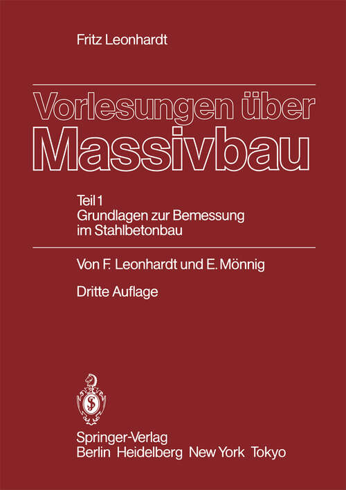 Book cover of Vorlesungen über Massivbau: Teil 1: Grundlagen zur Bemessung im Stahlbetonbau (3. Aufl. 1984)