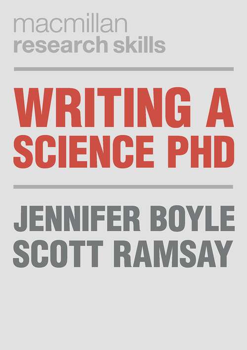 Book cover of Writing a Science PhD (1st ed. 2019) (Macmillan Research Skills)