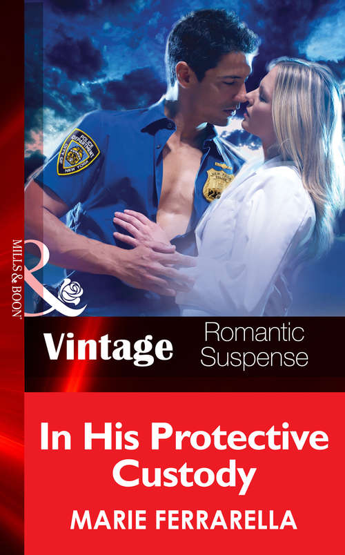 Book cover of In His Protective Custody (ePub First edition) (The Doctors Pulaski #6)