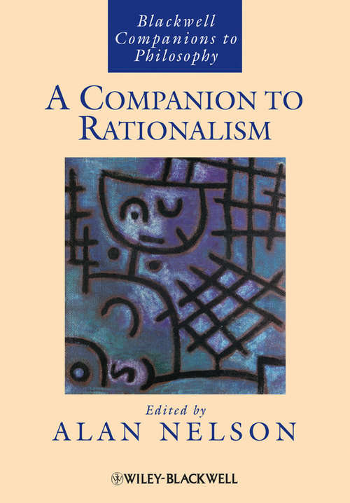 Book cover of A Companion to Rationalism (Blackwell Companions to Philosophy)