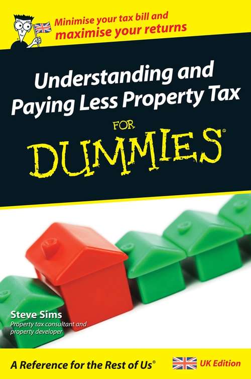 Book cover of Understanding and Paying Less Property Tax For Dummies (UK Edition)