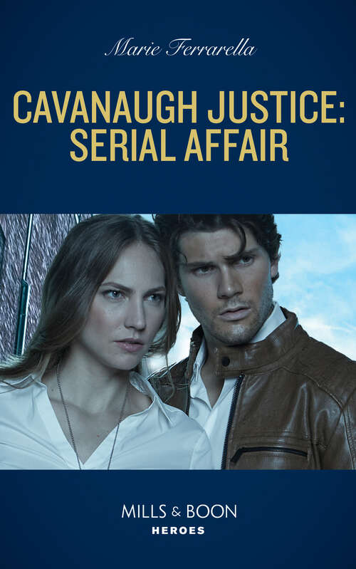 Book cover of Cavanaugh Justice: Serial Affair (ePub edition) (Cavanaugh Justice #43)