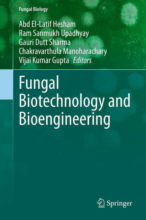 Book cover of Fungal Biotechnology and Bioengineering (1st ed. 2020) (Fungal Biology)