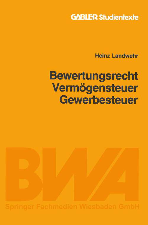 Book cover of Bewertungsrecht/Vermögensteuer/Gewerbesteuer (1982) (Gabler-Studientexte)