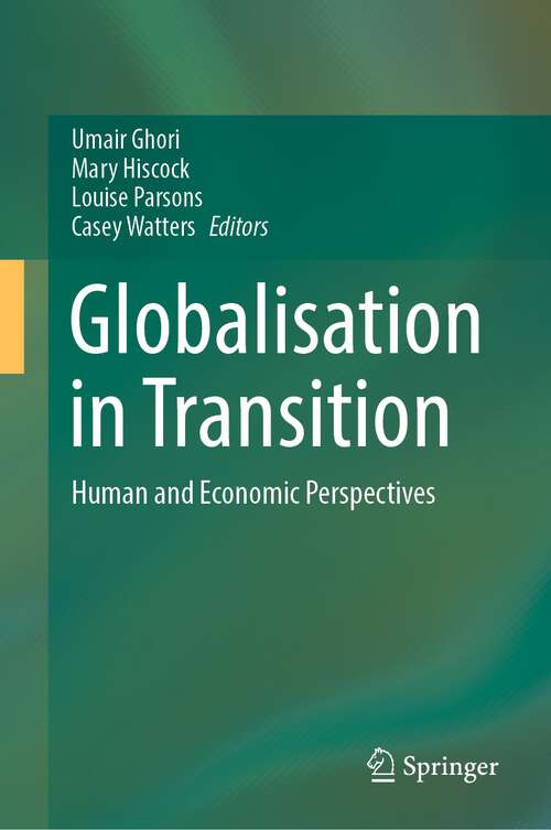 Book cover of Globalisation in Transition: Human and Economic Perspectives (1st ed. 2023)