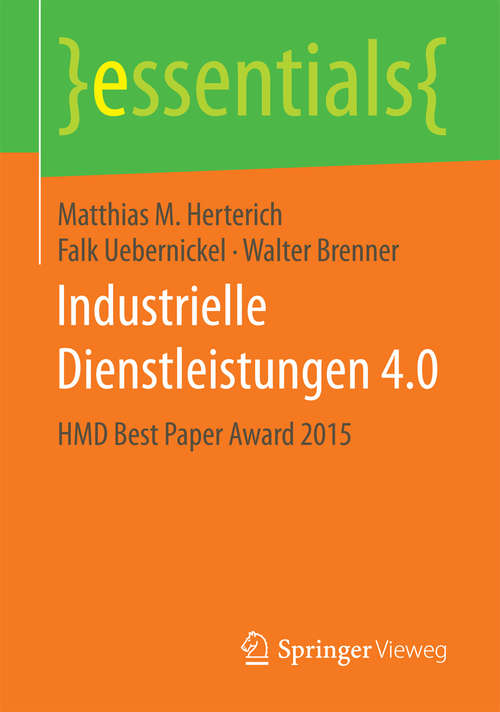 Book cover of Industrielle Dienstleistungen 4.0: HMD Best Paper Award 2015 (1. Aufl. 2016) (essentials)