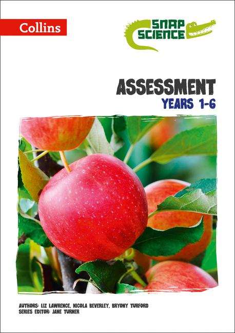 Book cover of Snap Science Assessment Years 1 - 6 (PDF)