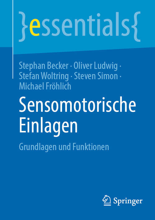 Book cover of Sensomotorische Einlagen: Grundlagen und Funktionen (2024) (essentials)