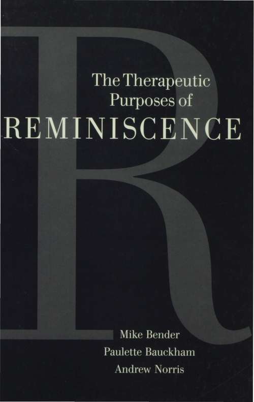 Book cover of The Therapeutic Purposes of Reminiscence (PDF)