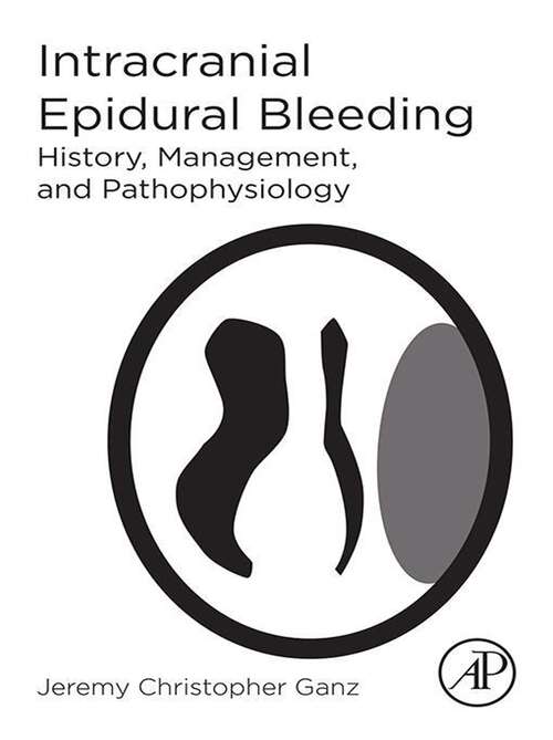 Book cover of Intracranial Epidural Bleeding: History, Management, and Pathophysiology