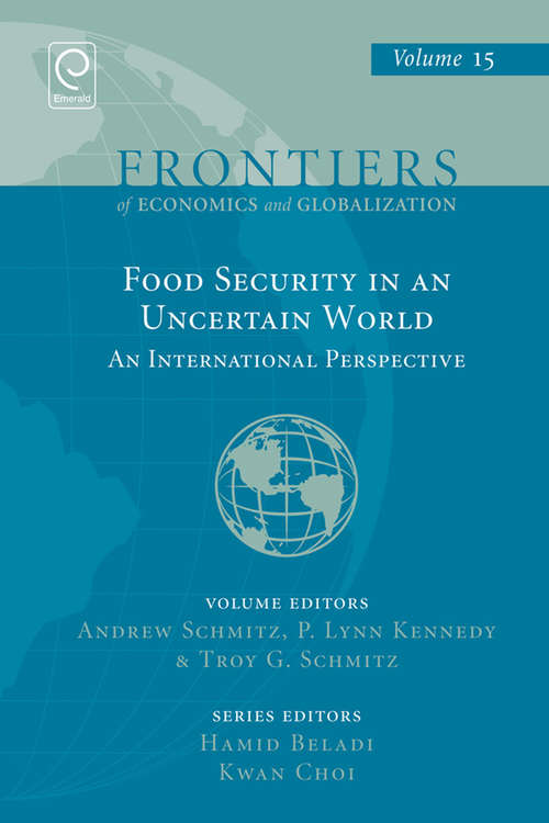 Book cover of Food Security in an Uncertain World: An International Perspective (Frontiers of Economics and Globalization #15)