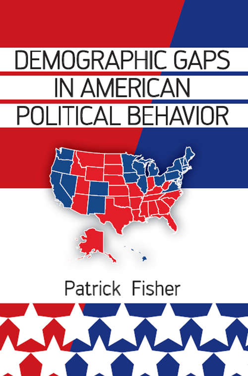 Book cover of Demographic Gaps in American Political Behavior