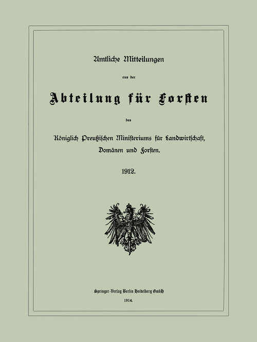 Book cover of Amtliche Mitteilungen aus der Abteilung für Forsten des Königlich Preußischen Ministeriums für Landwirtschaft, Domänen und Forsten (1914)