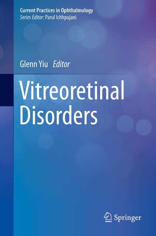 Book cover of Vitreoretinal Disorders (1st ed. 2018) (Current Practices in Ophthalmology)