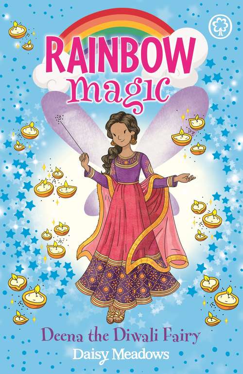 Book cover of Deena the Diwali Fairy: The Festival Fairies Book 1 (Rainbow Magic)