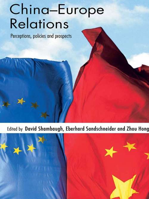 Book cover of China-Europe Relations: Perceptions, Policies and Prospects