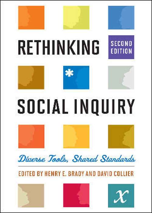 Book cover of Rethinking Social Inquiry: Diverse Tools, Shared Standards (Second Edition) (PDF)
