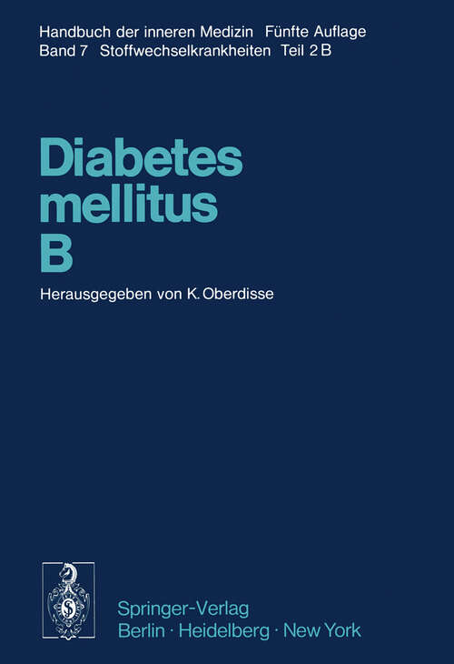 Book cover of Diabetes mellitus · B (5. Aufl. 1977) (Handbuch der inneren Medizin: 7 / 2 / B)