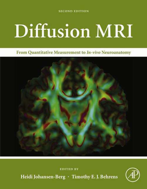 Book cover of Diffusion MRI: From Quantitative Measurement to In vivo Neuroanatomy (2)