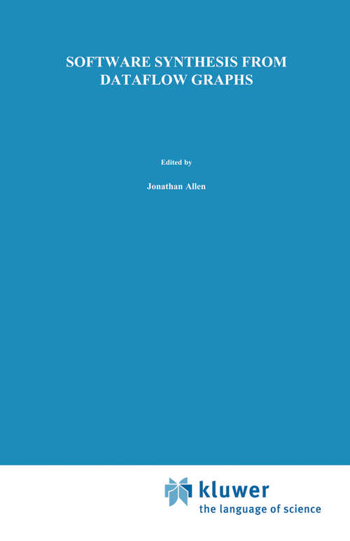 Book cover of Software Synthesis from Dataflow Graphs (1996) (The Springer International Series in Engineering and Computer Science #360)