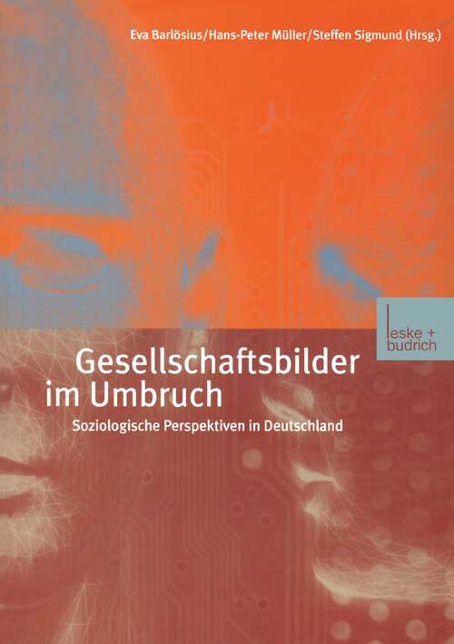 Book cover of Gesellschaftsbilder im Umbruch: Soziologische Perspektiven in Deutschland (2001)