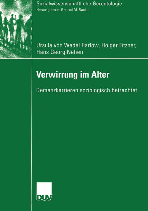 Book cover of Verwirrung im Alter: Demenzkarrieren soziologisch betrachtet (2004) (Sozialwissenschaftliche Gerontologie)