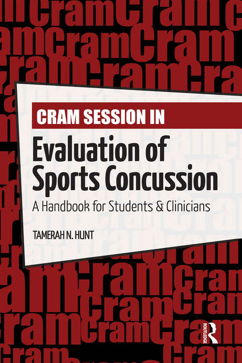 Book cover of Cram Session in Evaluation of Sports Concussion: A Handbook for Students & Clinicians