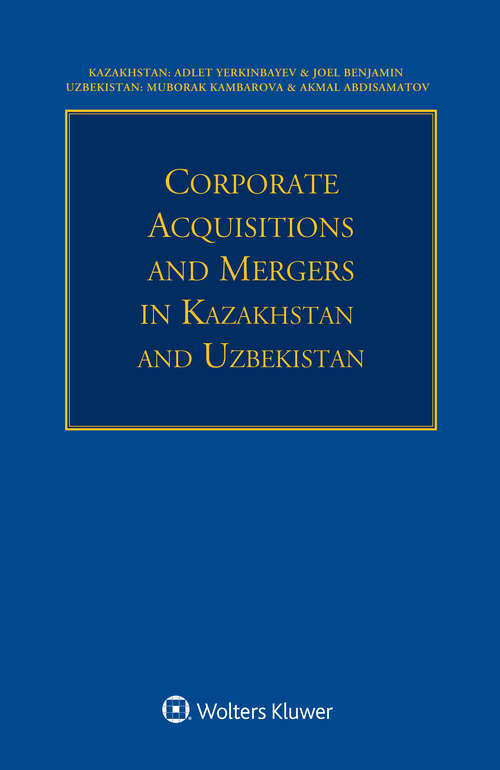 Book cover of Corporate Acquisitions and Mergers in Kazakhstan and Uzbekistan