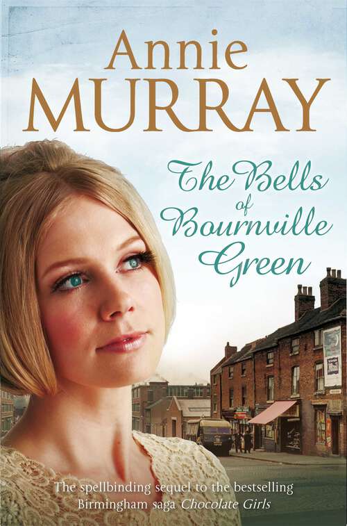 Book cover of The Bells of Bournville Green (Chocolate Girls #2)