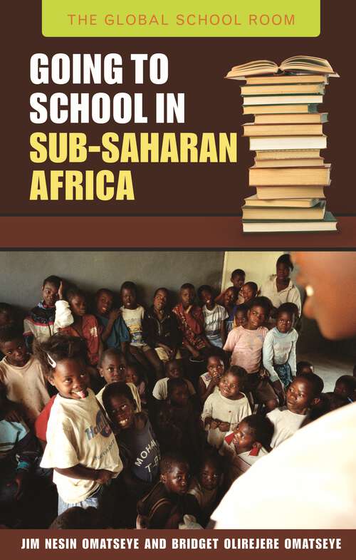 Book cover of Going to School in Sub-Saharan Africa (The Global School Room)