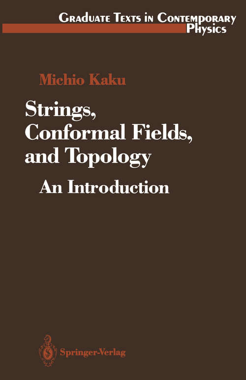 Book cover of Strings, Conformal Fields, and Topology: An Introduction (1991) (Graduate Texts in Contemporary Physics)