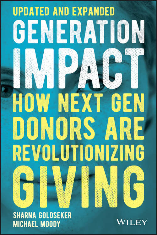 Book cover of Generation Impact: How Next Gen Donors Are Revolutionizing Giving (Updated and Expanded Edition)