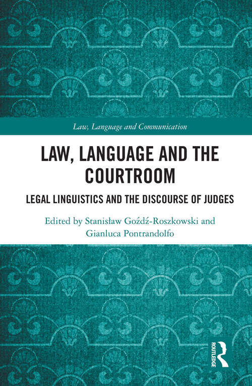 Book cover of Law, Language and the Courtroom: Legal Linguistics and the Discourse of Judges (Law, Language and Communication)