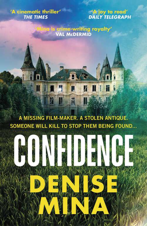 Book cover of Confidence: A brand new escapist thriller from the award-winning author of Conviction (Anna And Fin Ser. #2)