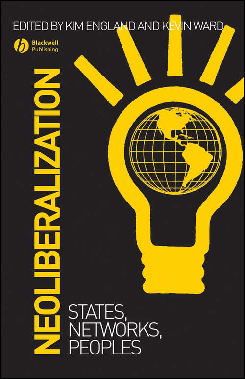 Book cover of Neoliberalization: States, Networks, Peoples (Antipode Book Series)