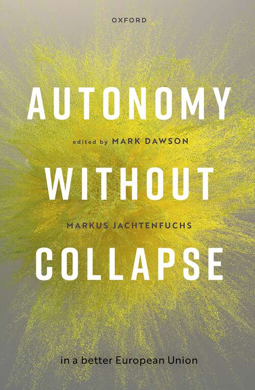 Book cover of Autonomy without Collapse in a Better European Union