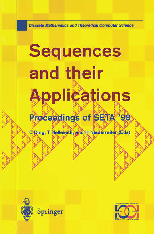 Book cover of Sequences and their Applications: Proceedings of SETA ’98 (1999) (Discrete Mathematics and Theoretical Computer Science)