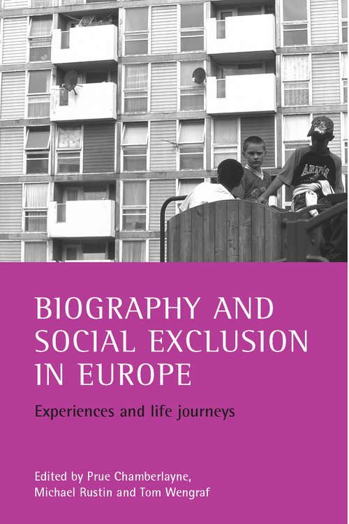Book cover of Biography and social exclusion in Europe: Experiences and life journeys
