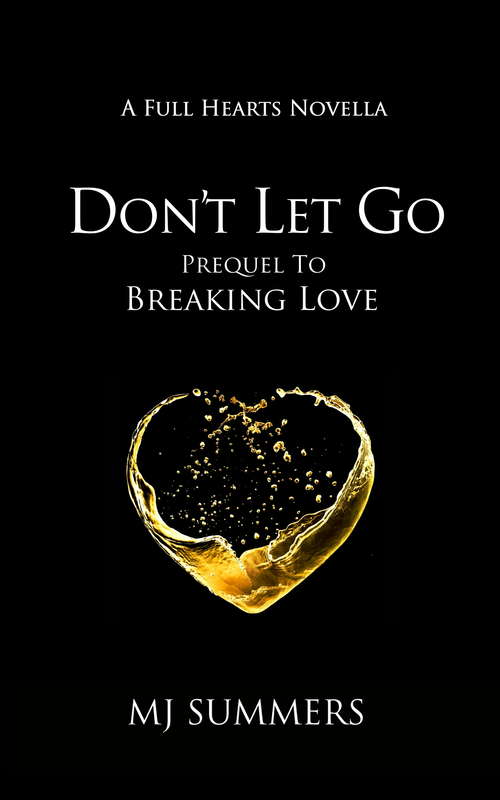 Book cover of Don't Let Go: A Full Hearts novella (Full Hearts #10)